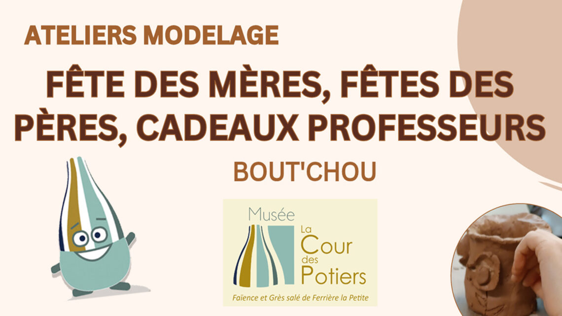 Avril-Mai-Juin 2026 Ateliers modelage Bout&rsquo;chou Fêtes des Mères, des Pères et cadeaux Professeurs